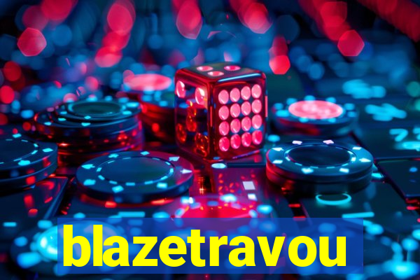 blazetravou