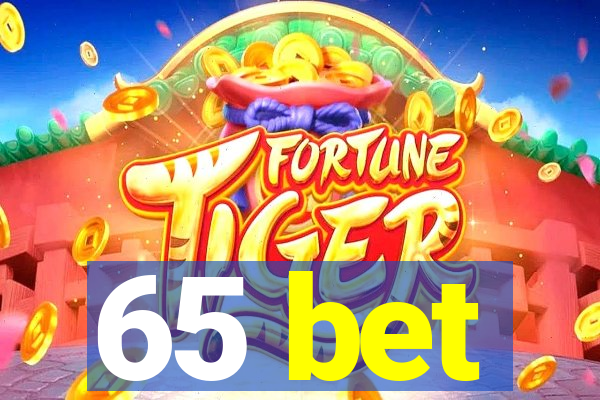 65 bet