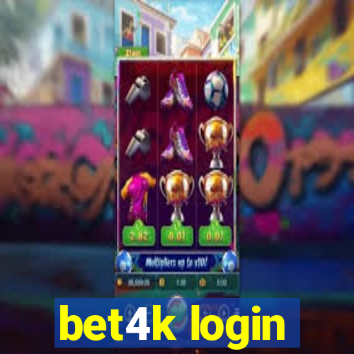 bet4k login