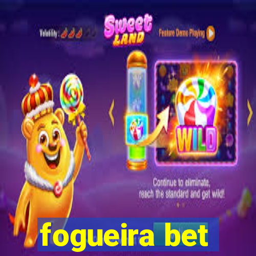 fogueira bet