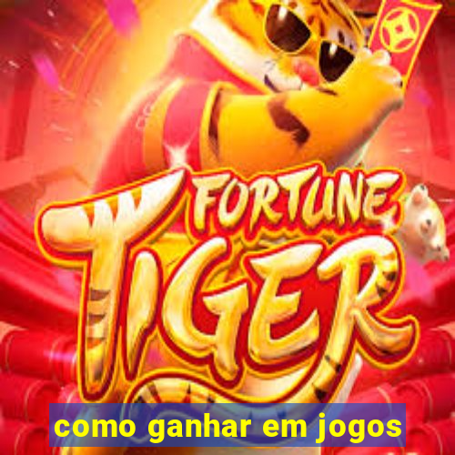 como ganhar em jogos