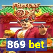 869 bet