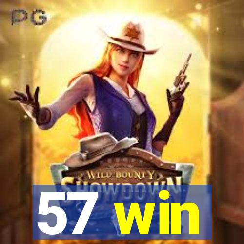 57 win