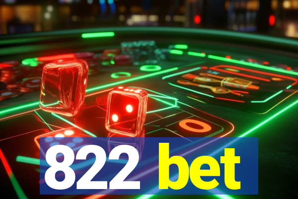 822 bet