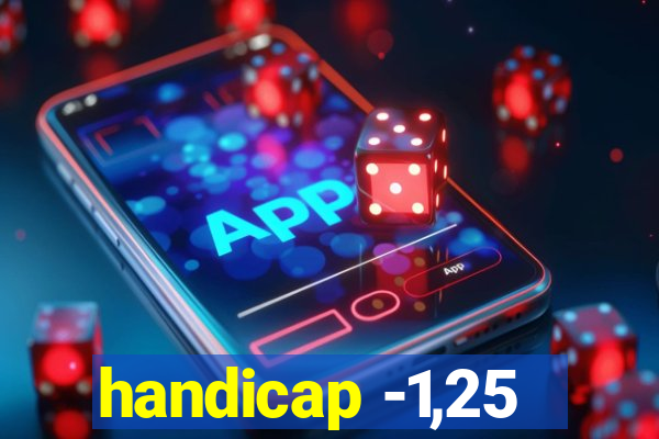 handicap -1,25