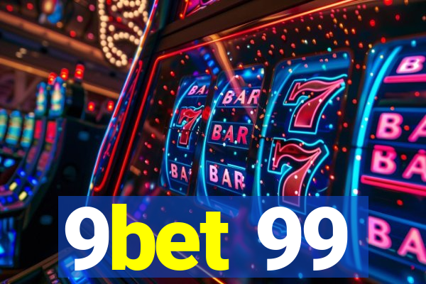 9bet 99