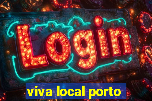 viva local porto