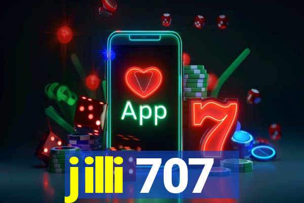 jilli 707