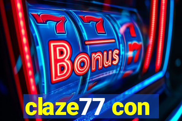 claze77 con