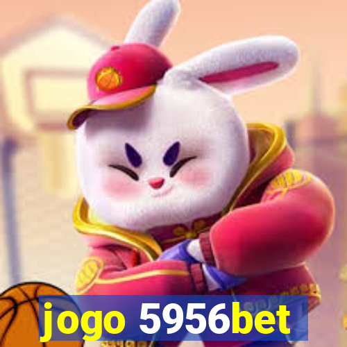 jogo 5956bet