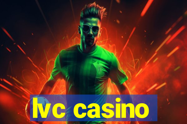 lvc casino