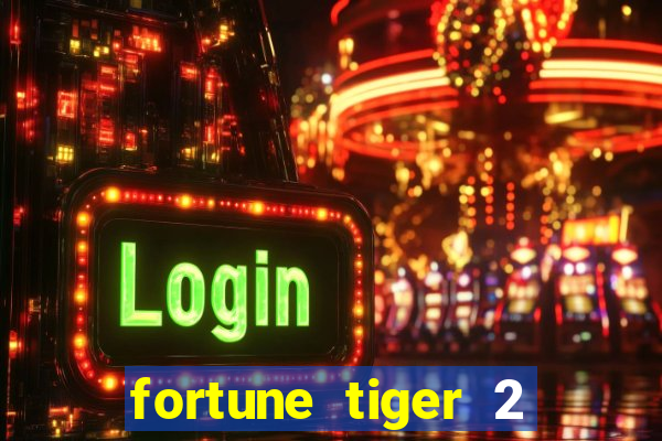 fortune tiger 2 revenge demo grátis