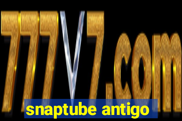 snaptube antigo