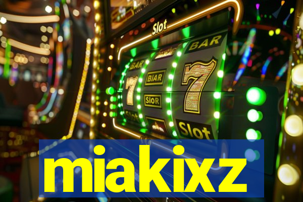 miakixz