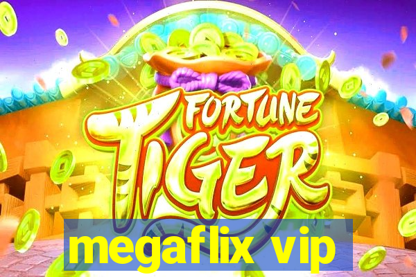 megaflix vip