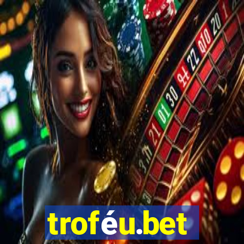 troféu.bet