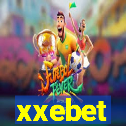 xxebet