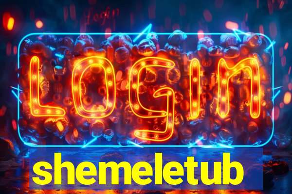 shemeletub