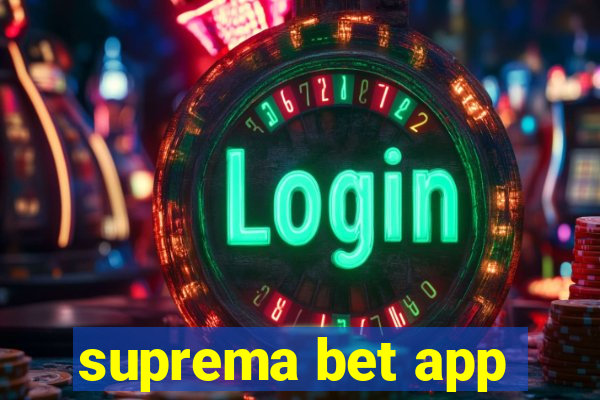 suprema bet app
