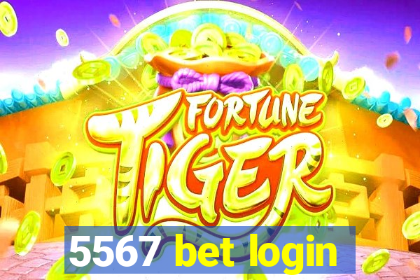 5567 bet login