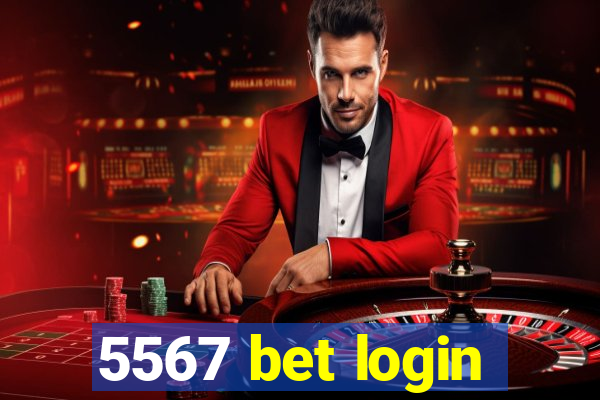 5567 bet login