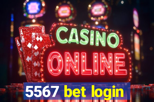 5567 bet login