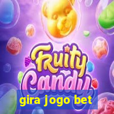 gira jogo bet