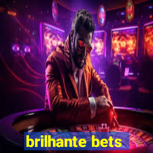 brilhante bets