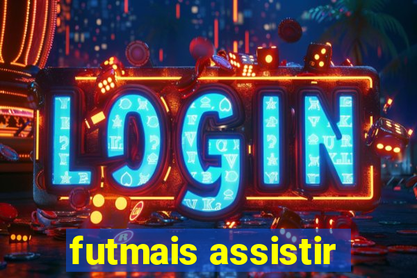 futmais assistir