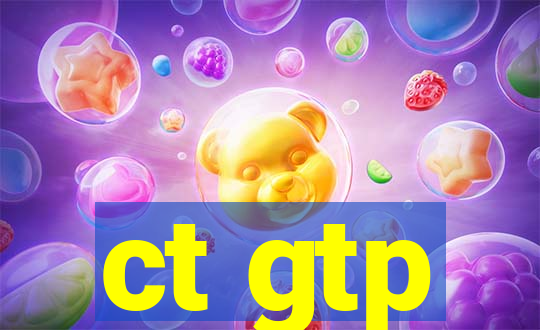 ct gtp