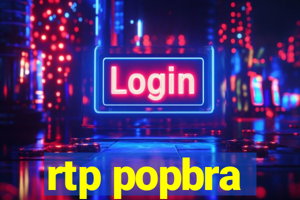 rtp popbra