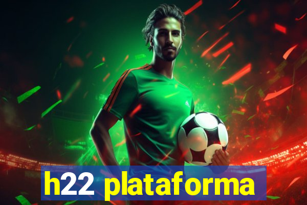 h22 plataforma