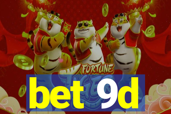 bet 9d