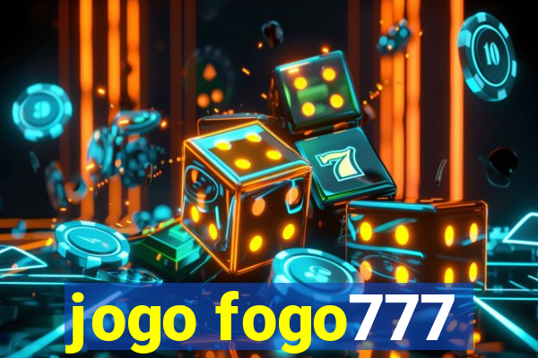 jogo fogo777