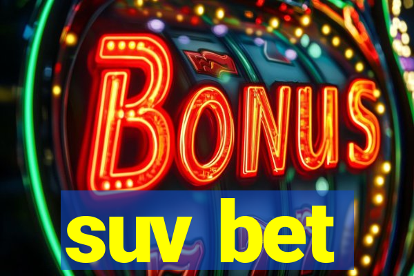 suv bet