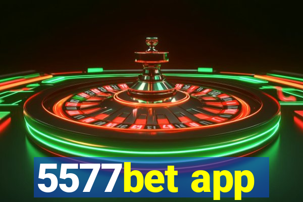 5577bet app