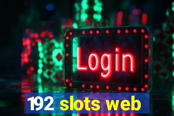 192 slots web