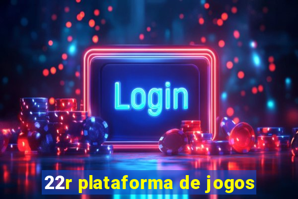 22r plataforma de jogos