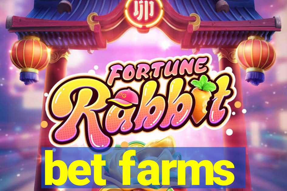 bet farms