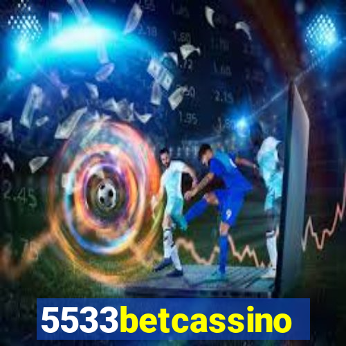 5533betcassino