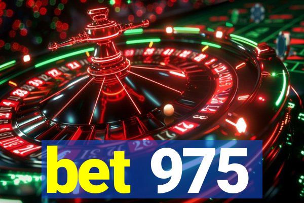 bet 975