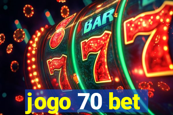 jogo 70 bet