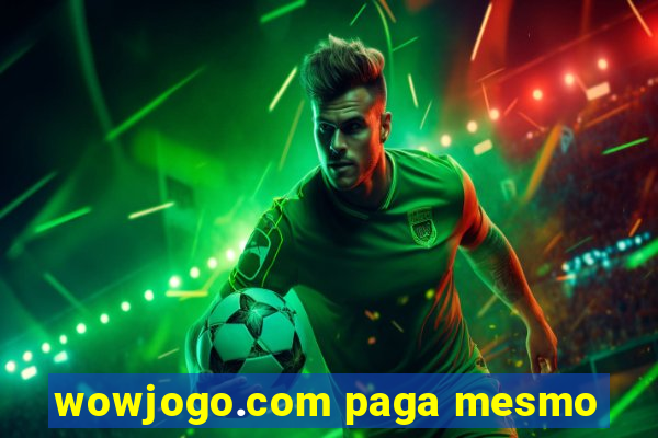 wowjogo.com paga mesmo