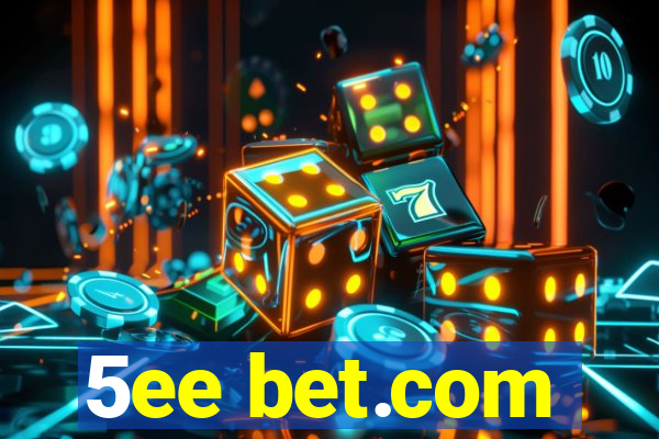 5ee bet.com