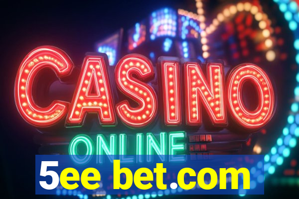 5ee bet.com