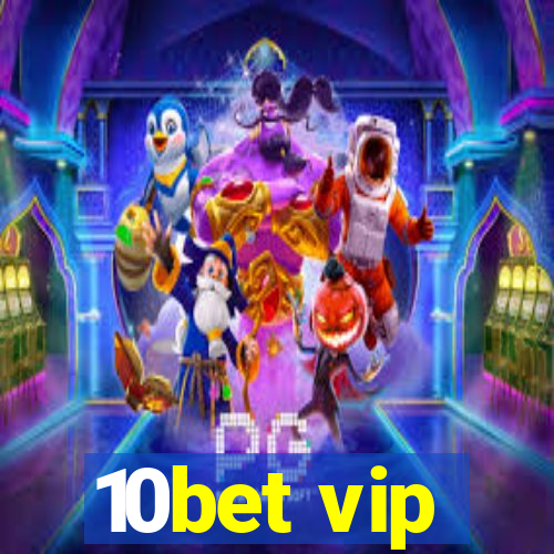 10bet vip