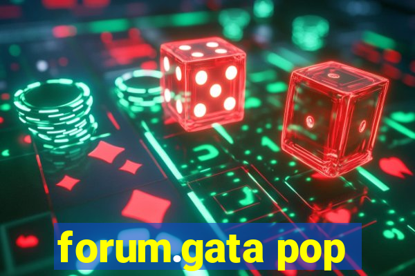 forum.gata pop