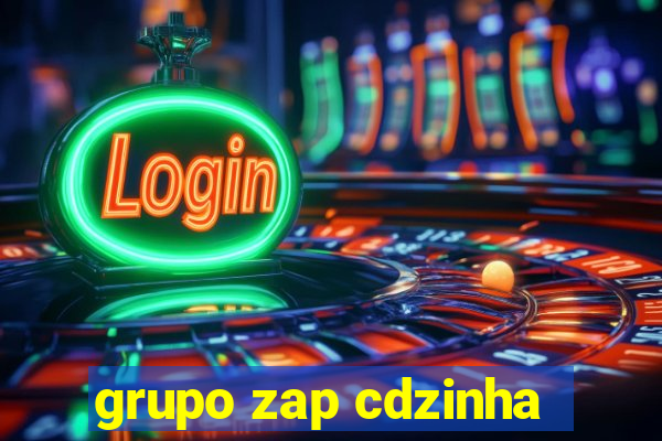 grupo zap cdzinha