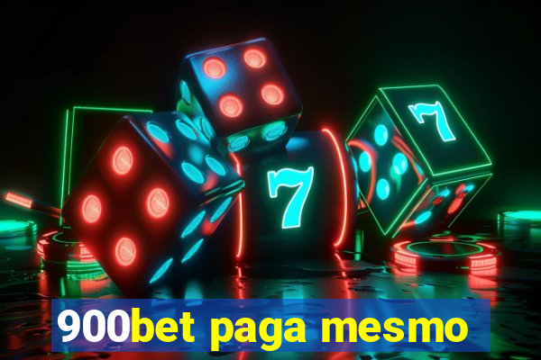 900bet paga mesmo