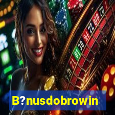 B?nusdobrowin